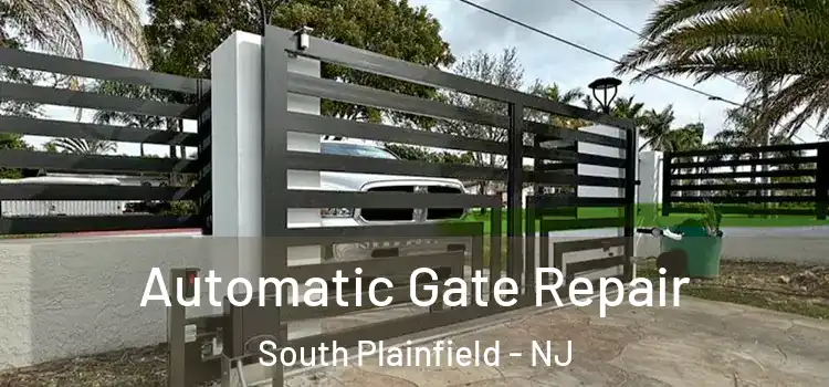 Automatic Gate Repair South Plainfield - NJ