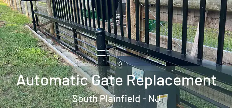 Automatic Gate Replacement South Plainfield - NJ