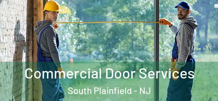 Commercial Door Services South Plainfield - NJ