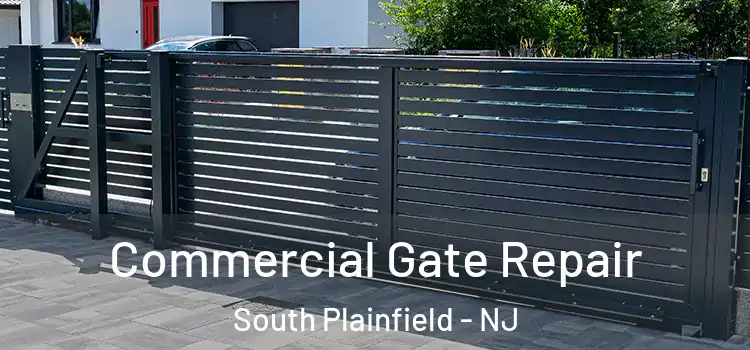 Commercial Gate Repair South Plainfield - NJ