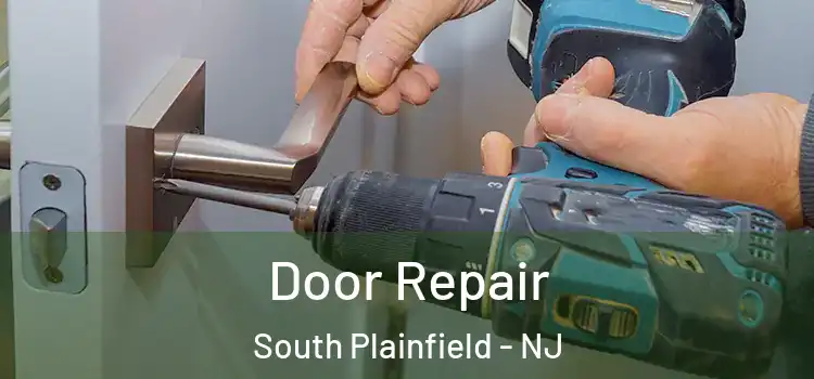 Door Repair South Plainfield - NJ