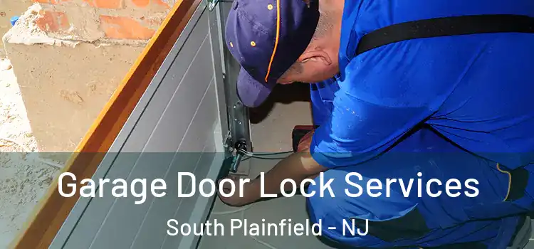 Garage Door Lock Services South Plainfield - NJ