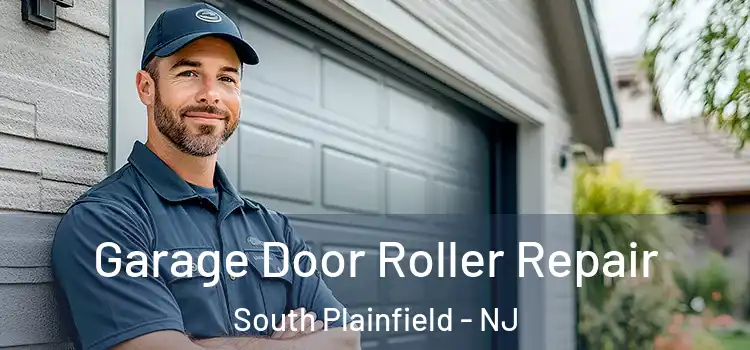  Garage Door Roller Repair South Plainfield - NJ