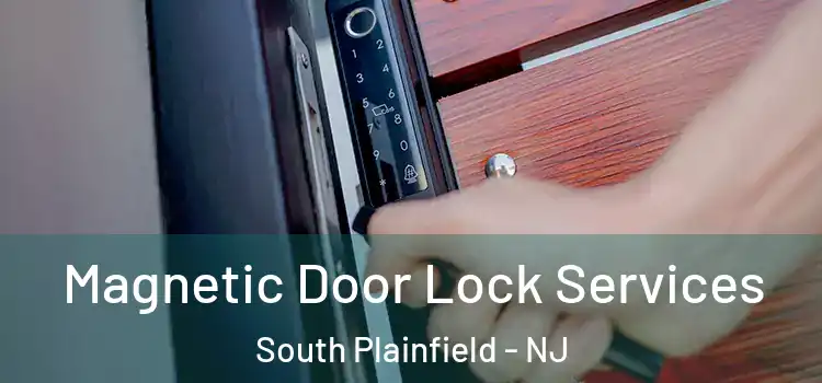 Magnetic Door Lock Services South Plainfield - NJ