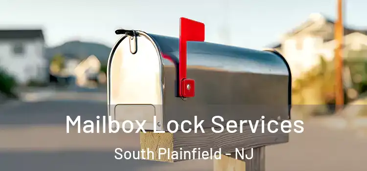  Mailbox Lock Services South Plainfield - NJ