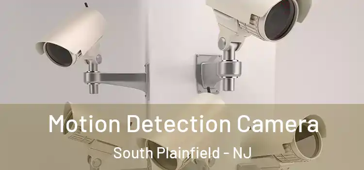  Motion Detection Camera South Plainfield - NJ