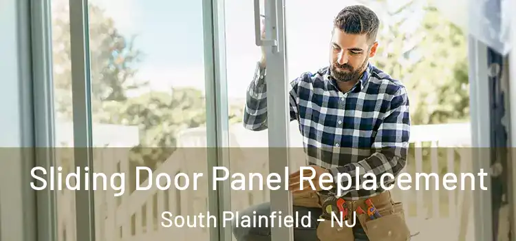  Sliding Door Panel Replacement South Plainfield - NJ