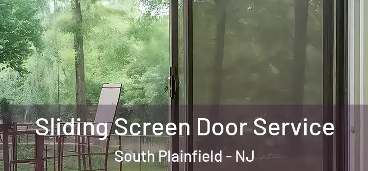 Sliding Screen Door Service South Plainfield - NJ